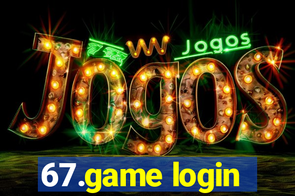 67.game login
